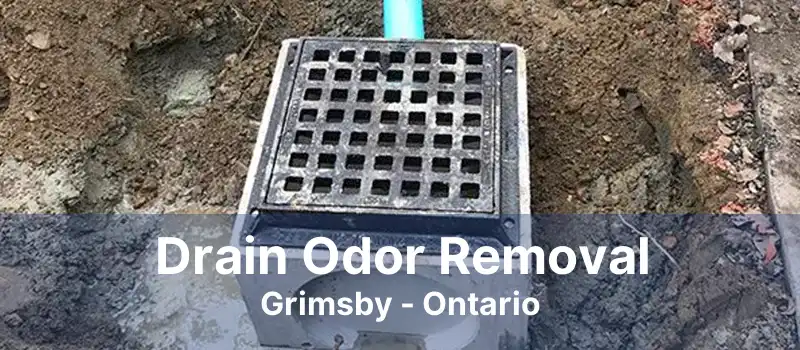 Drain Odor Removal Grimsby - Ontario