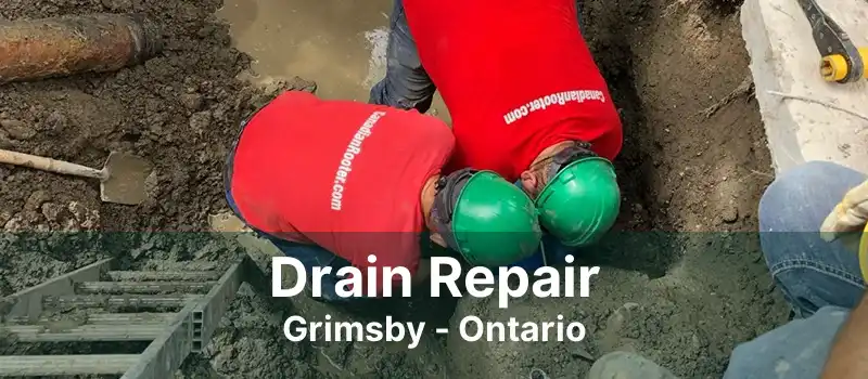 Drain Repair Grimsby - Ontario