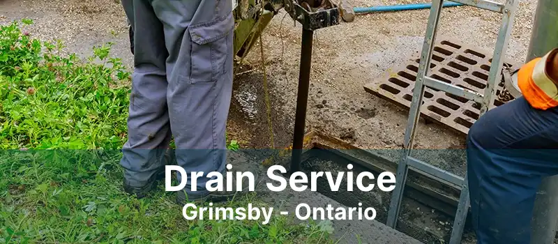 Drain Service Grimsby - Ontario